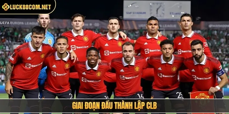 Giai đoạn đầu thành lập CLB